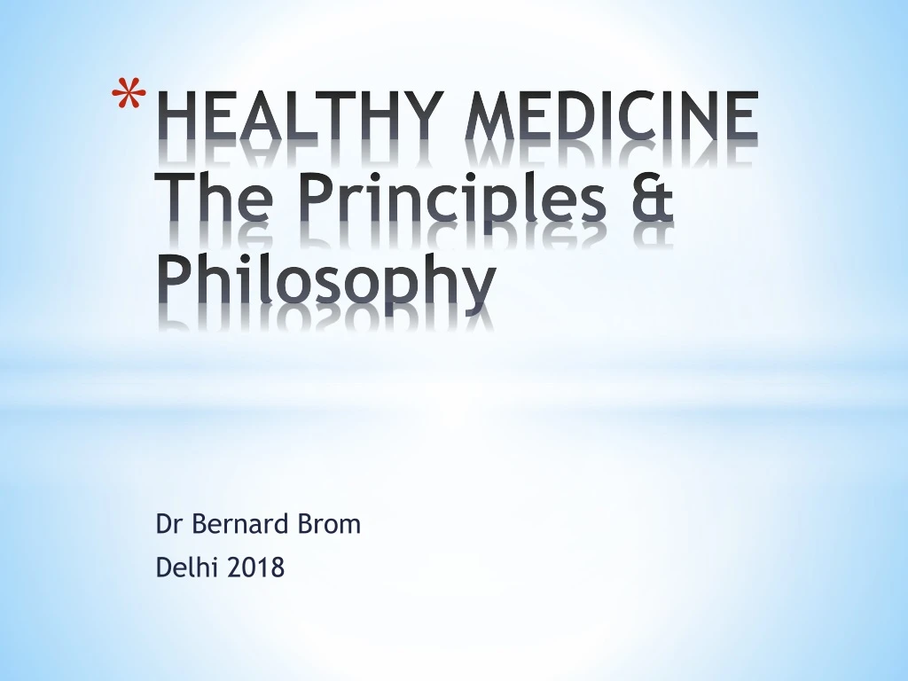 healthy medicine the principles philosophy