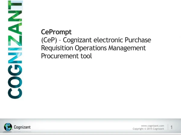 CePrompt (CeP) – Cognizant electronic Purchase Requisition Operations Management Procurement tool