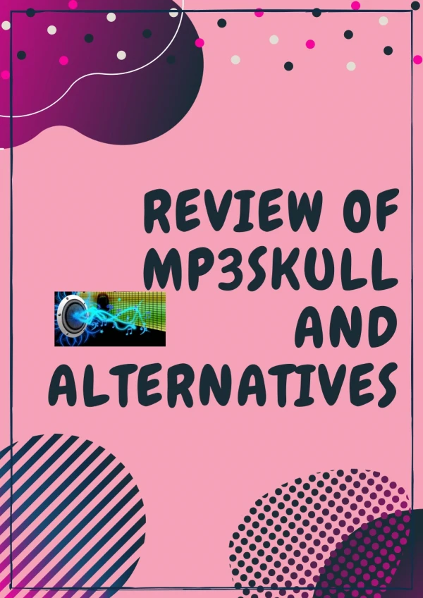 REVIEW OF MP3SKULL AND ALTERNATIVES