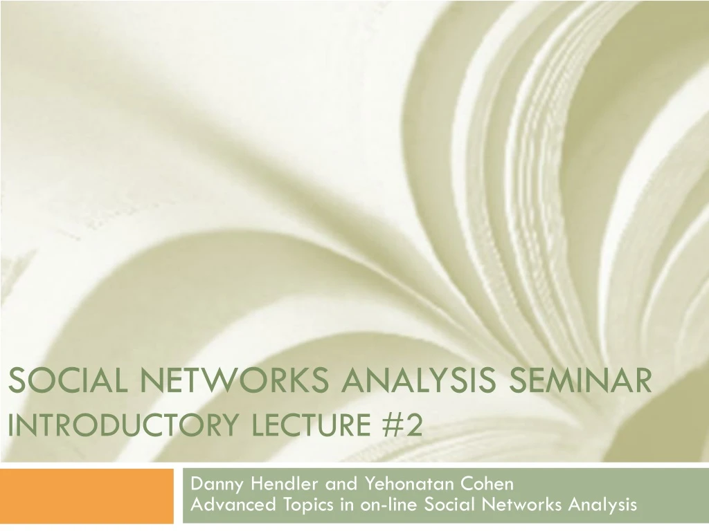 social networks analysis seminar introductory lecture 2