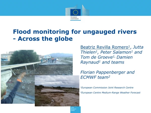 Flood m onitoring for ungauged rivers - Across the globe