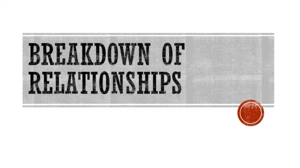Breakdown of relationships