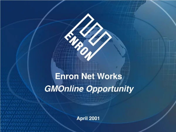 Enron Net Works GMOnline Opportunity