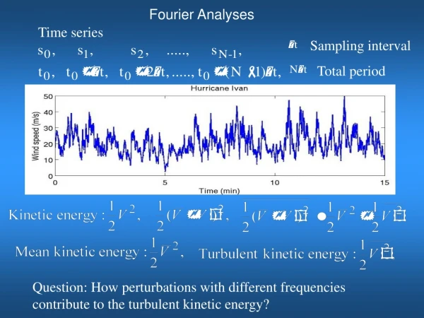 Fourier Analyses