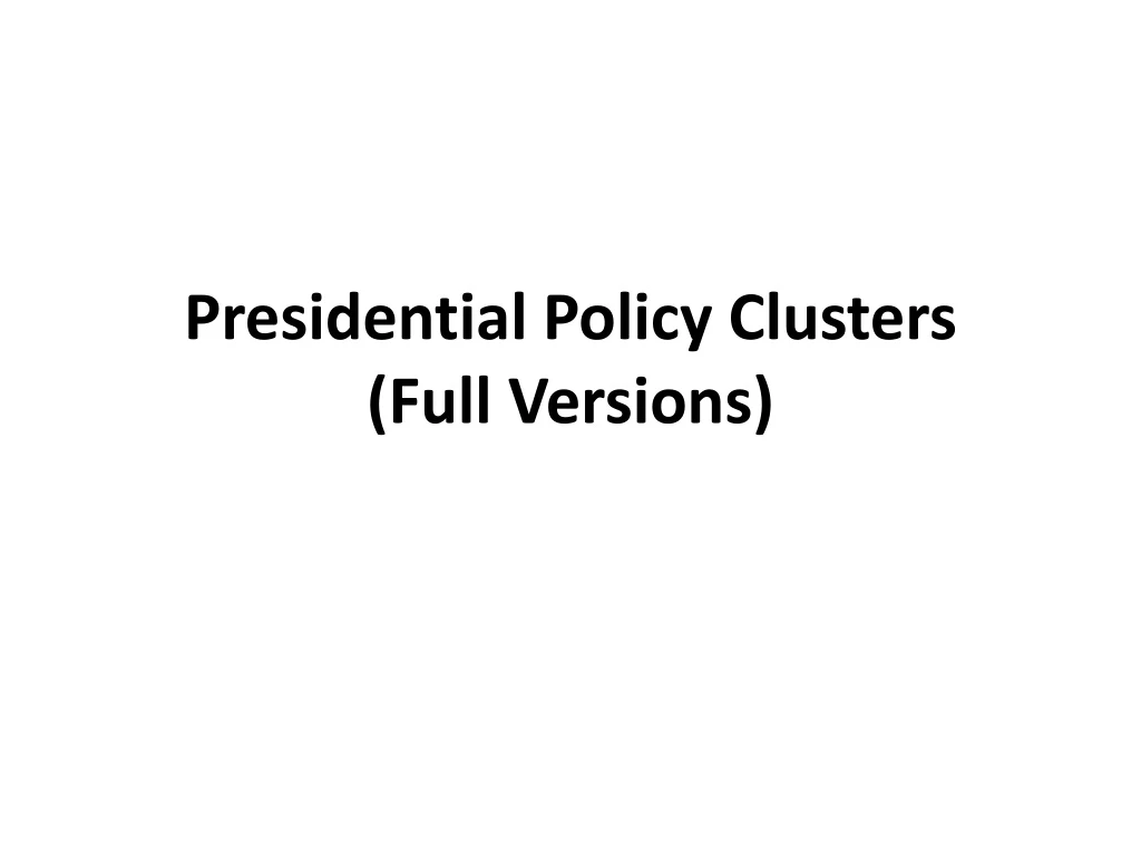 presidential policy clusters full versions