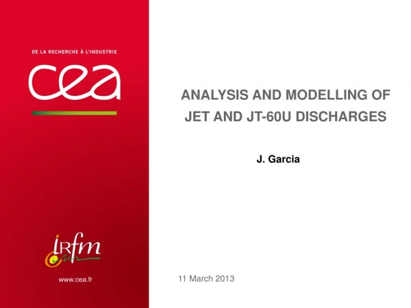 Analysis and modelling of JET and JT-60U discharges