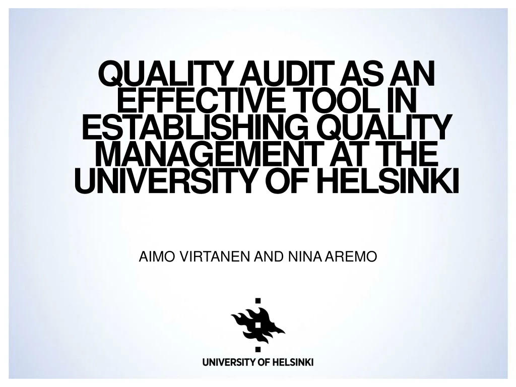 quality audit as an effective tool in establishing quality management at the university of helsinki