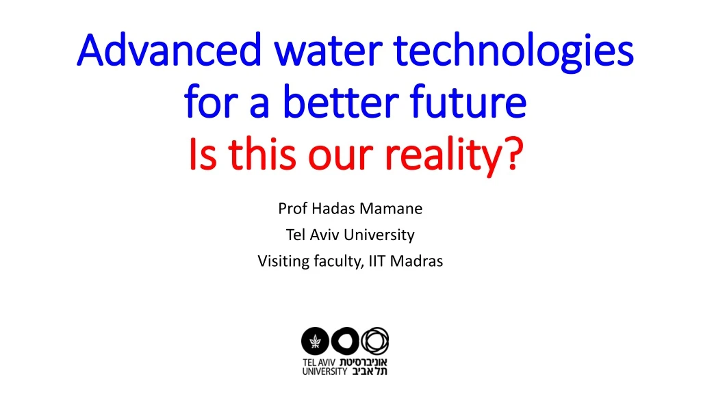 advanced water technologies for a better future is this our reality