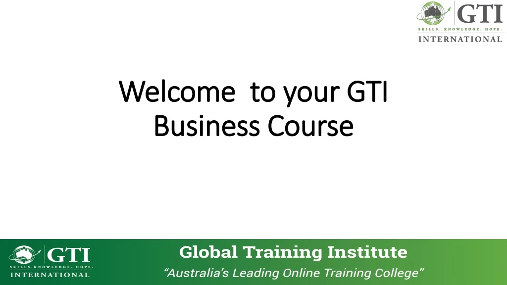 welcome to your gti business course