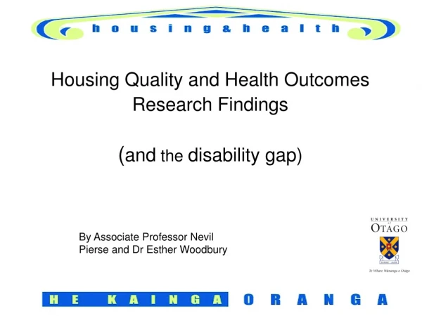 Housing Quality and Health Outcomes Research Findings ( and the disability gap)