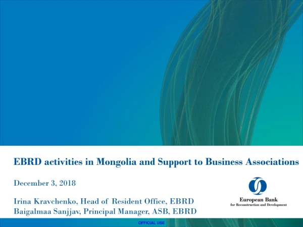 EBRD activities in Mongolia and Support to Business Associations December 3, 2018