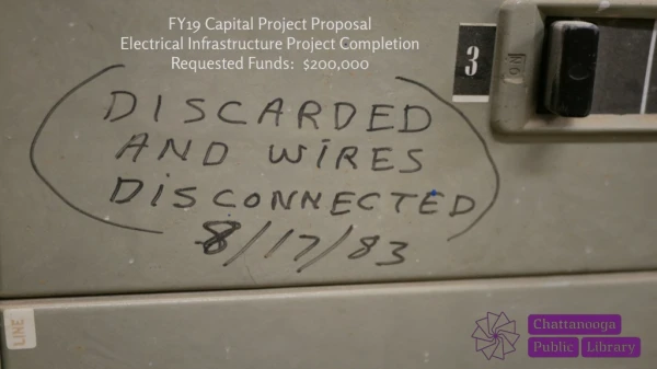 FY19 Capital Project Proposal Electrical Infrastructure Project Completion