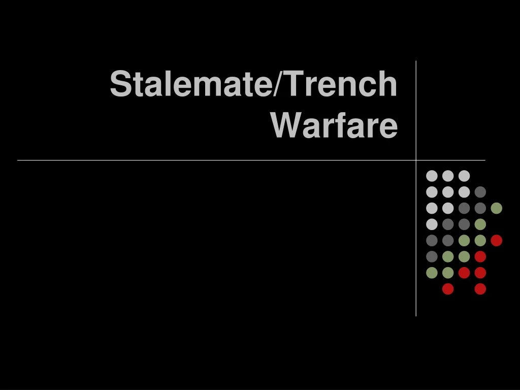 stalemate trench warfare