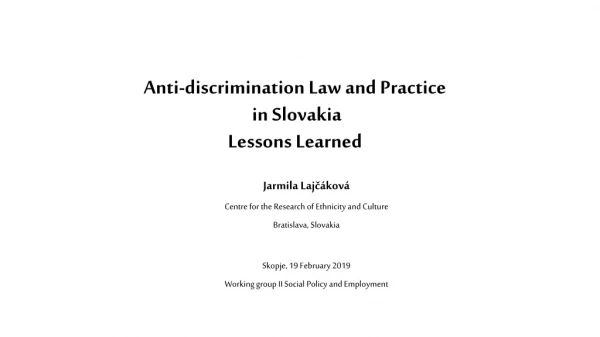 Anti-discrimination Law and Practice in Slovakia Lessons Learned