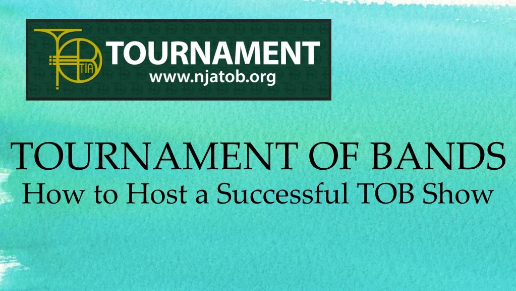 tournament of bands how to host a successful tob show