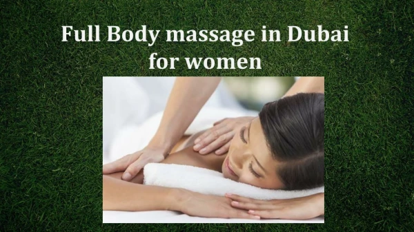 Full Body massage in Dubai for women