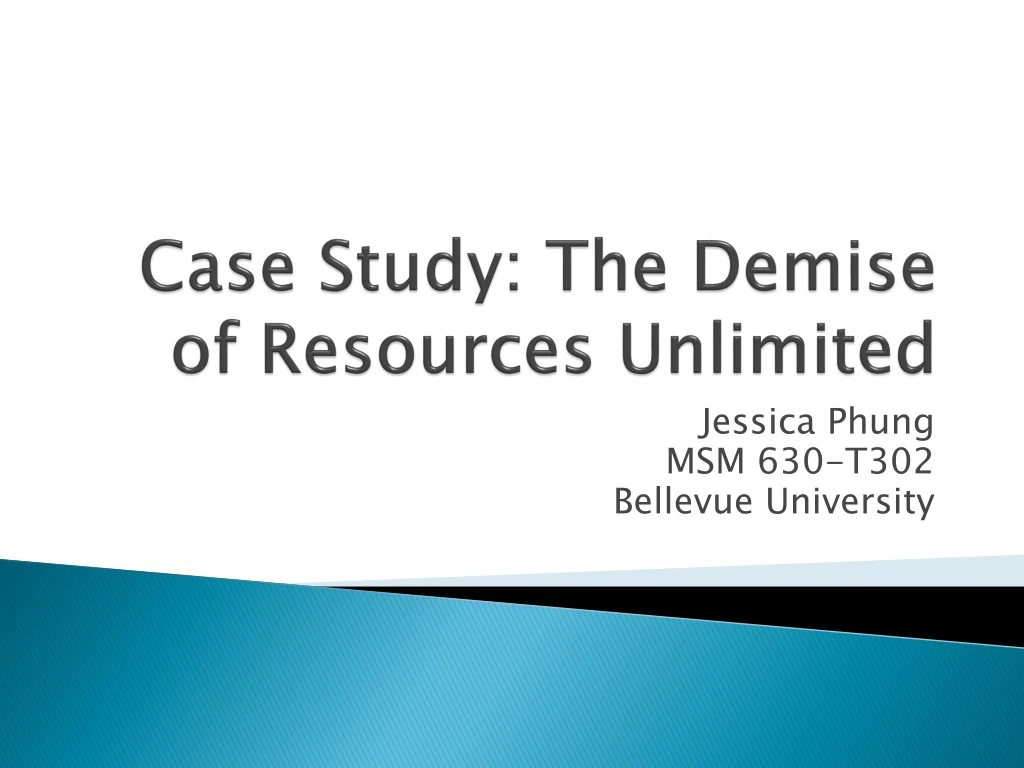 case study the demise of resources unlimited