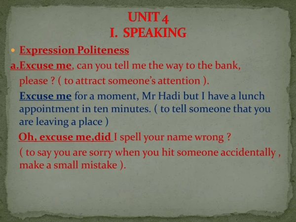 UNIT 4 I. SPEAKING