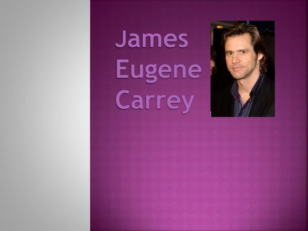 J ames Eugene Carrey