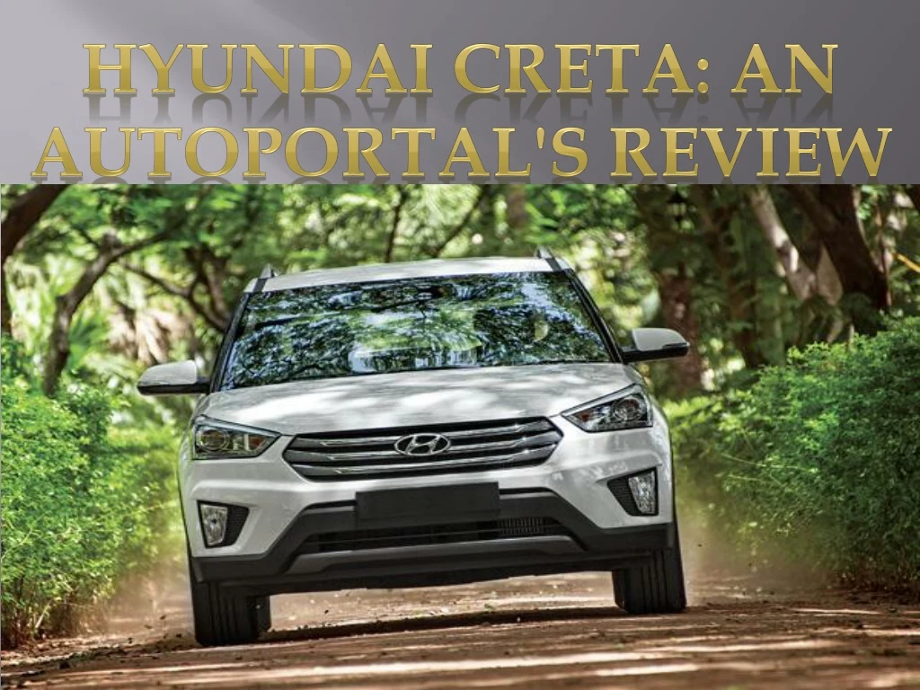 hyundai creta an autoportal s review