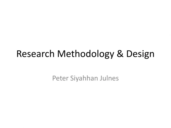 Research Methodology &amp; Design