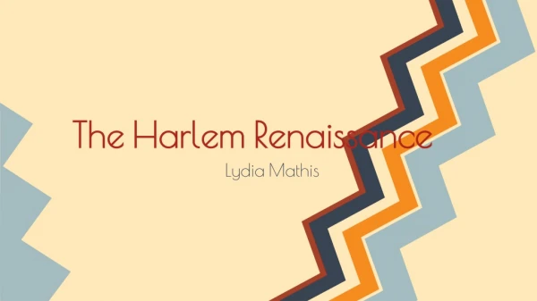 The Harlem Renaissance