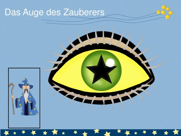 Das Auge des Zauberers