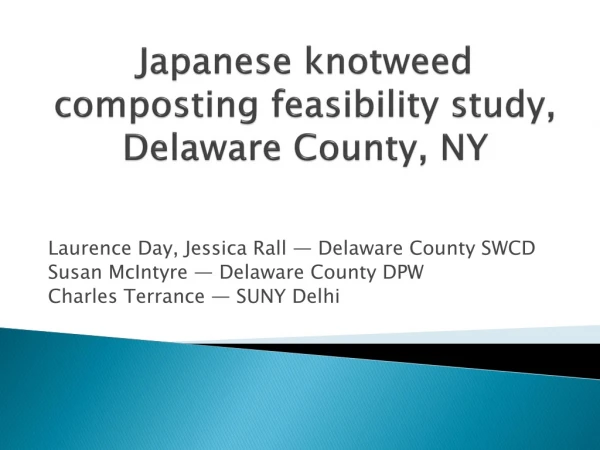 Japanese knotweed composting feasibility study, Delaware County, NY