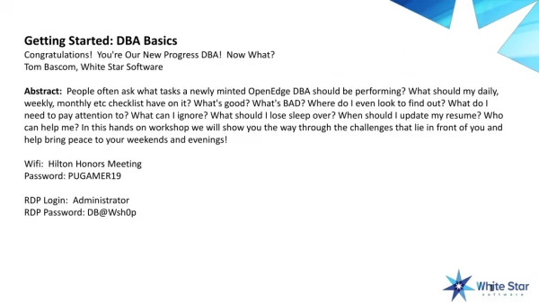 Getting Started: DBA Basics Congratulations!  You're Our New Progress DBA! Now What?