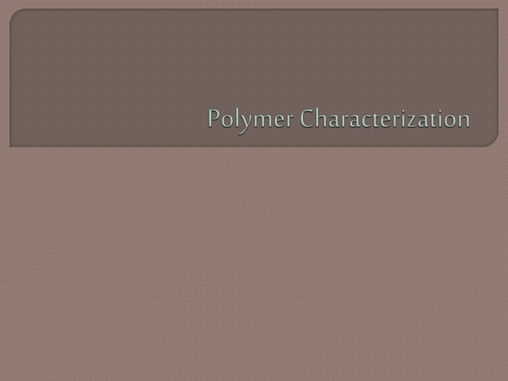 polymer characterization