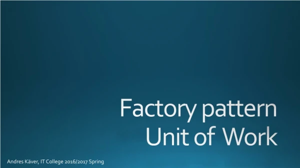Factory pattern Unit of Work