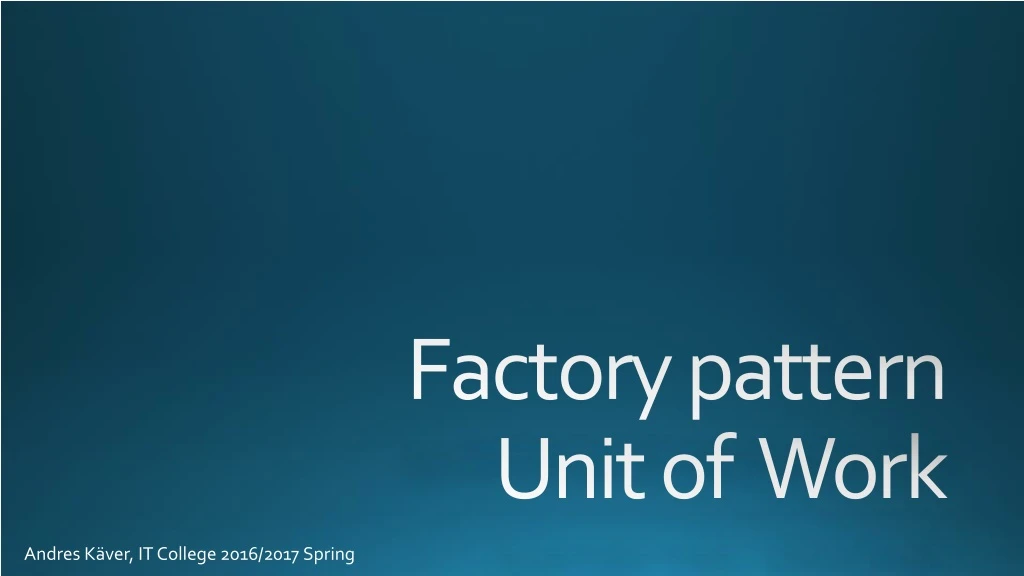 factory pattern unit of work