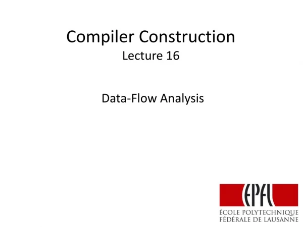 Compiler Construction Lecture 16