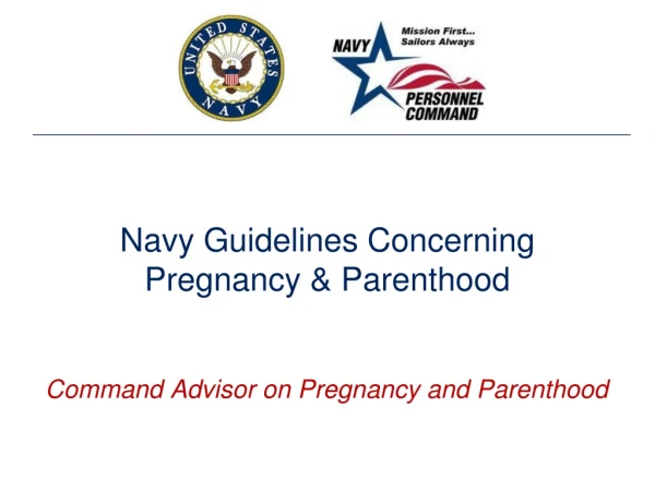 Navy Guidelines Concerning Pregnancy &amp; Parenthood