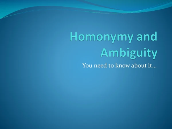 Homonymy and Ambiguity