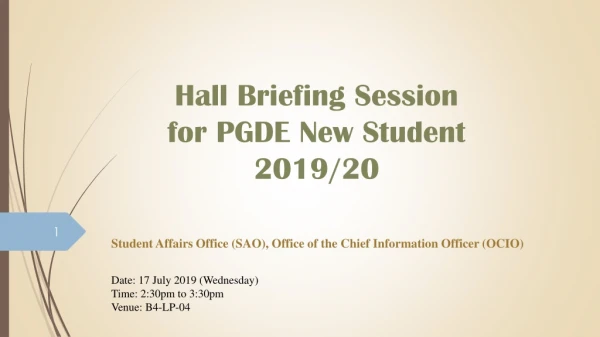 Hall Briefing Session for PGDE New Student 2019/20