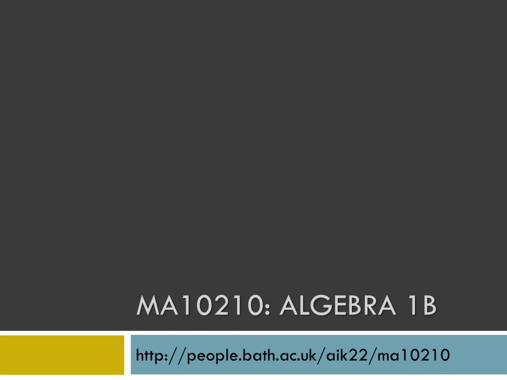 ma10210 algebra 1b