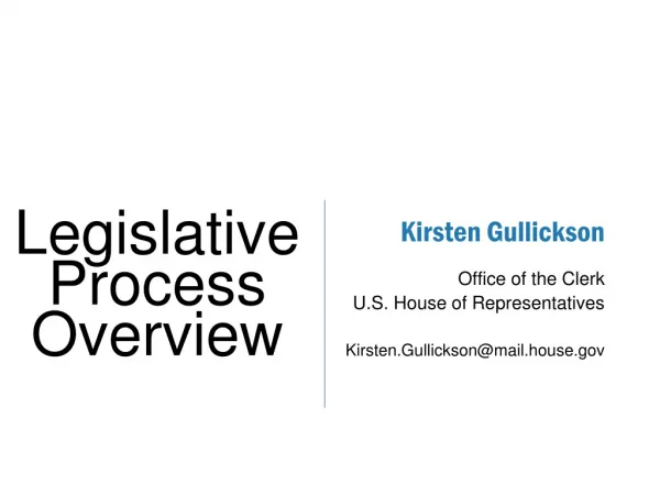 Kirsten Gullickson Office of the Clerk U.S. House of Representatives