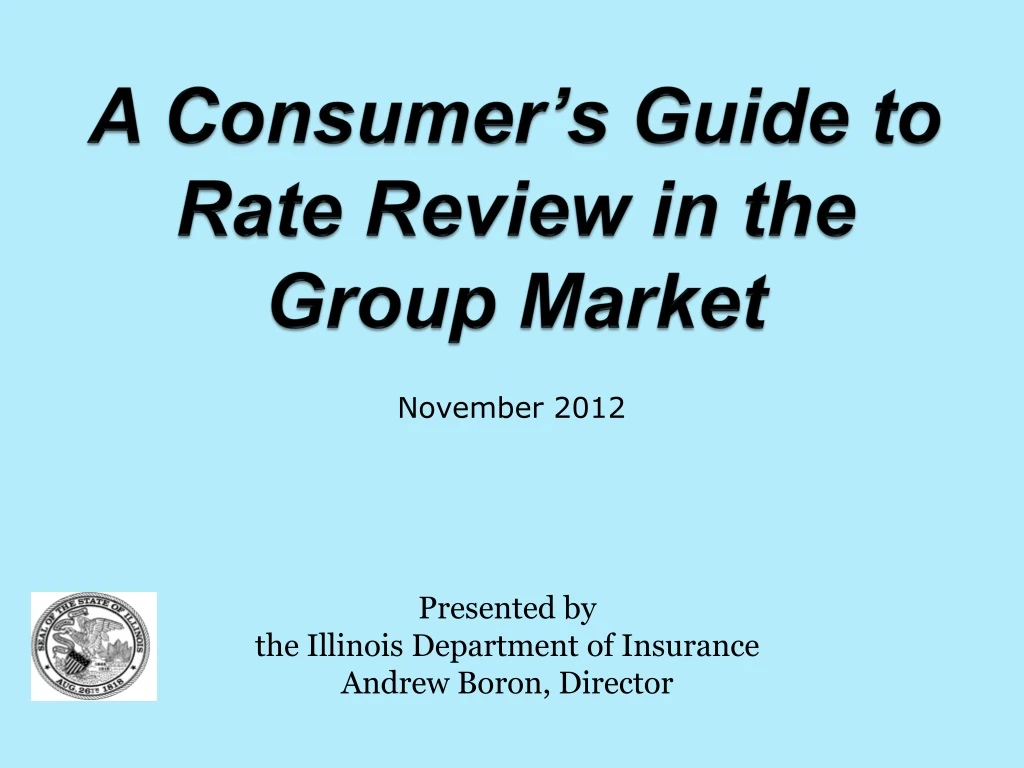 a consumer s guide to rate review in the group market