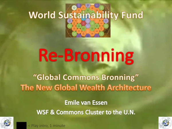 Re-Bronning . “Global Commons Bronning” The New Global Wealth Architecture