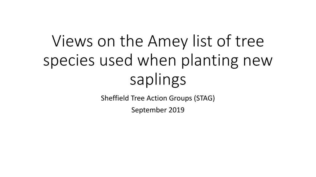 views on the amey list of tree species used when planting new saplings