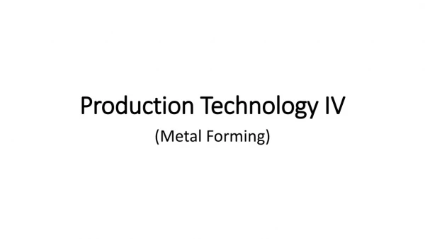 Production Technology IV