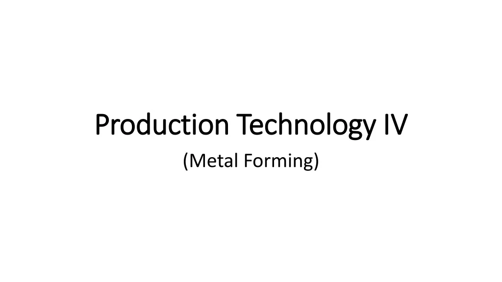 production technology iv