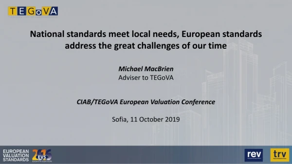 National standards meet local needs, European standards address the great challenges of our time