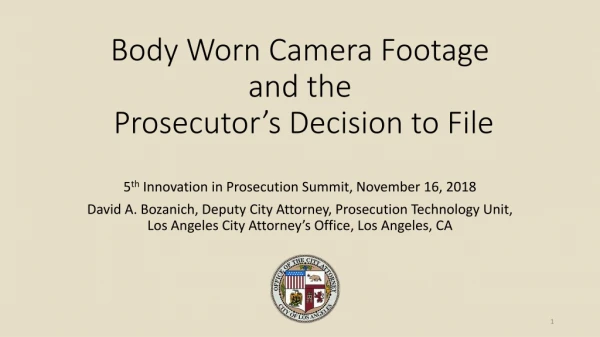 Body Worn Camera Footage and the Prosecutor’s Decision to File