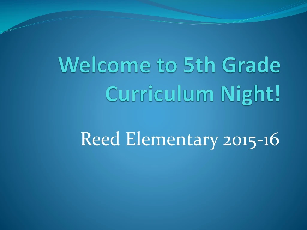 welcome to 5th grade curriculum night