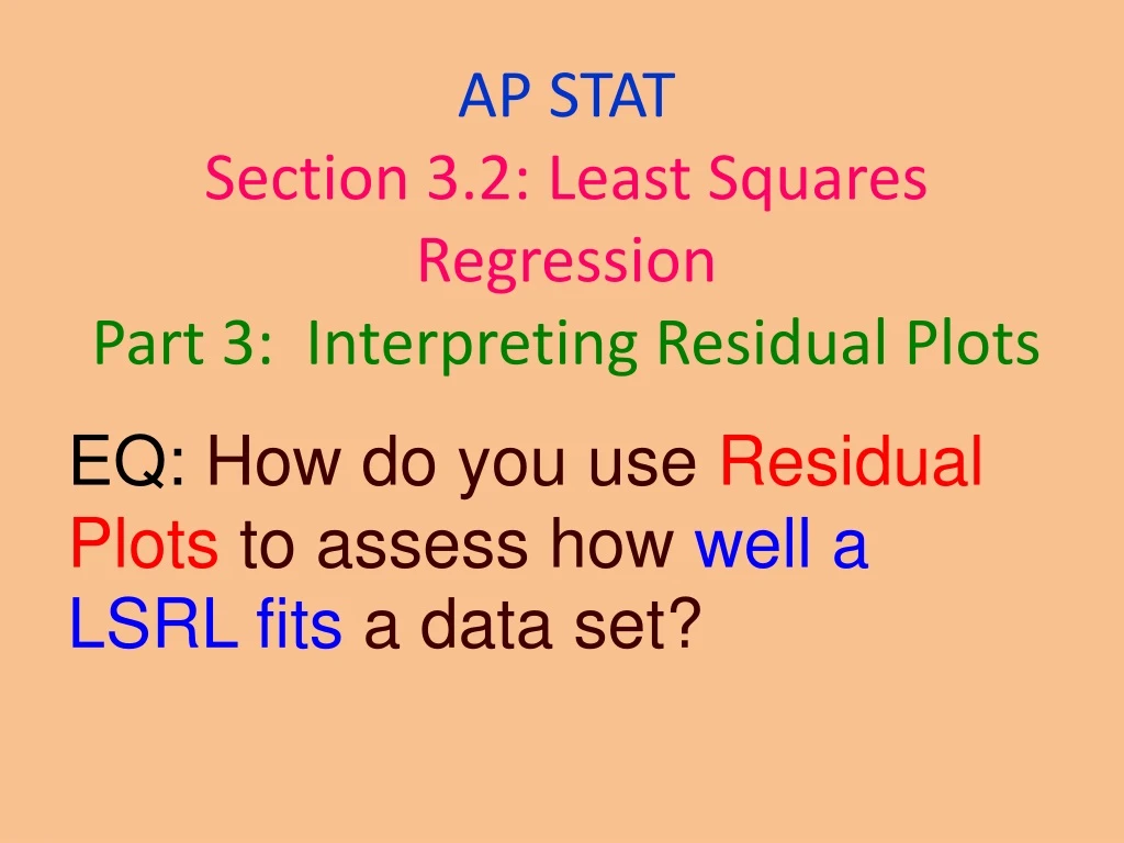 ap stat section 3 2 least squares regression part