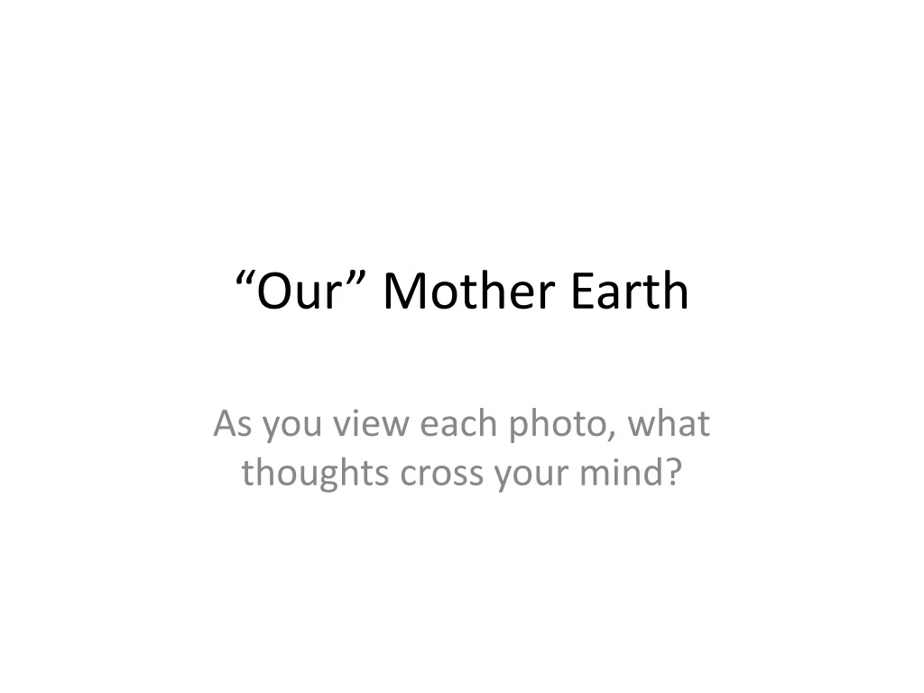 our mother earth