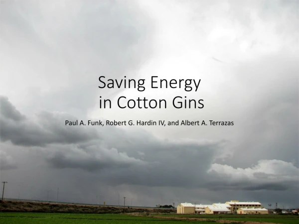Saving Energy in Cotton Gins