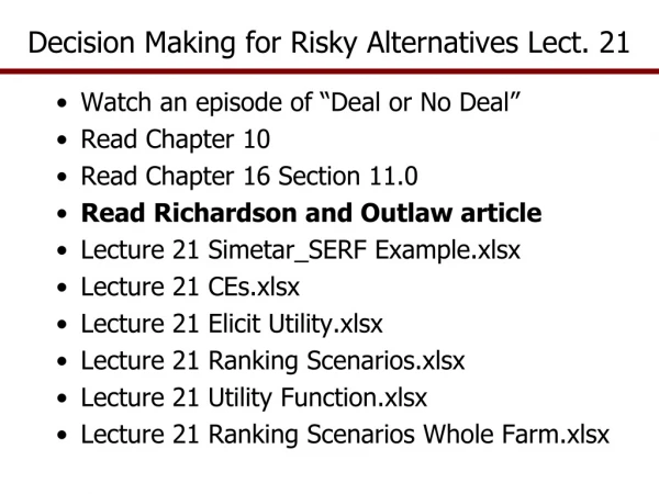 Decision Making for Risky Alternatives Lect. 21